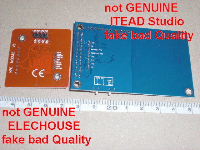 fake ELECHOUSE and fake ITEAD studio PN532 NFC module, Not Genuine, Bad Quality