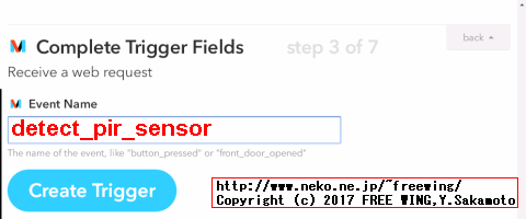 step 3 Complete Trigger Fieldsの Event Nameに detect_pir_sensorを入力して、