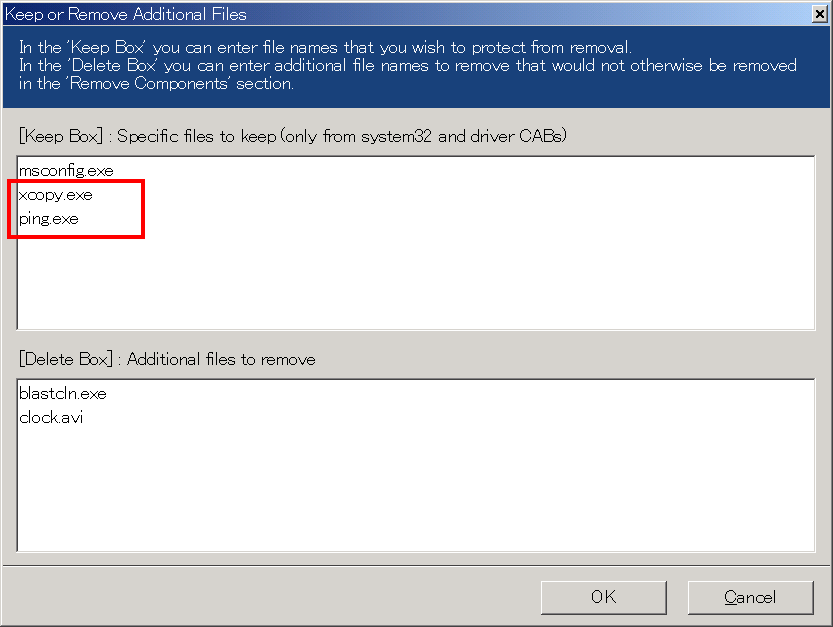 "Remove Compnent"の"Advanced"で"[Keep Box]"に"xcopy.exe"と"ping.exe"を入れる