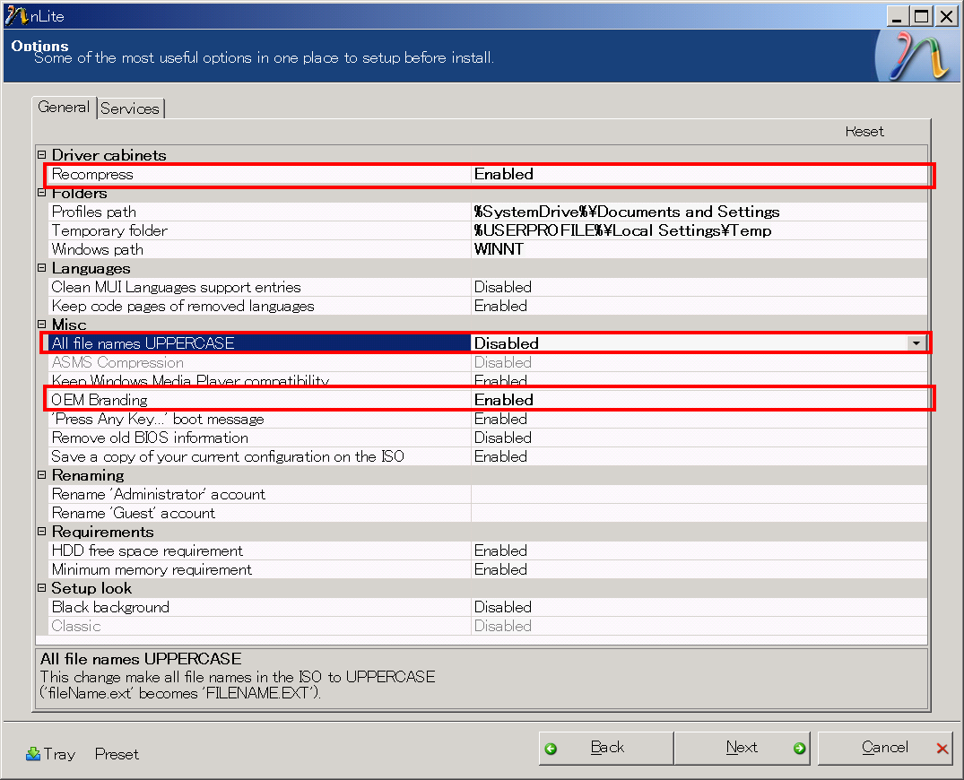 "Options"の"General"は
"Driver cabinets -> Recompress"を"Enabled"
"Misc -> All file names UPPERCASE"を"Disabled"
"Misc -> OEM Branding"を"Enabled"に設定する。